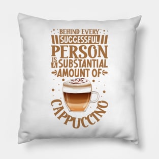 Successful only with Cappuccino Pillow