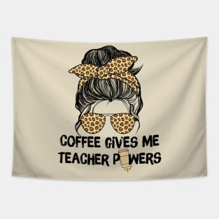 Coffee Gives Me Teacher Powers Tapestry