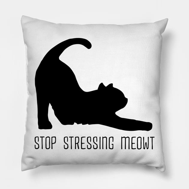 Stop Stressing Meowt Pillow by DesignerGraphics