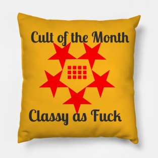 Cult Of The Month: Classy As Fuck Pillow