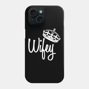 Wifey Phone Case