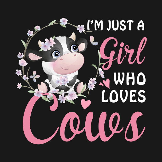 Just A Girl Who Loves Cows by Hensen V parkes