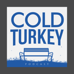 Cold Turkey Podcast - Swag T-Shirt