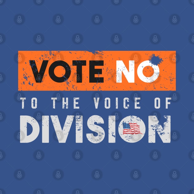 Vote No To The Voice Of Division by Space Monkeys NFT