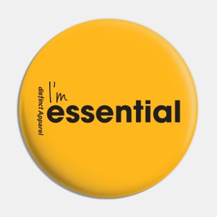 I'm Essential (Essentials Worker COVID19) Pin