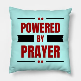 Powered By Prayer | Christian Saying Pillow