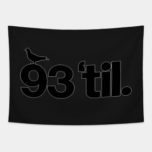 93 til (white outline) Tapestry