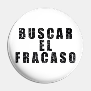 Buscar El Fracaso Pin