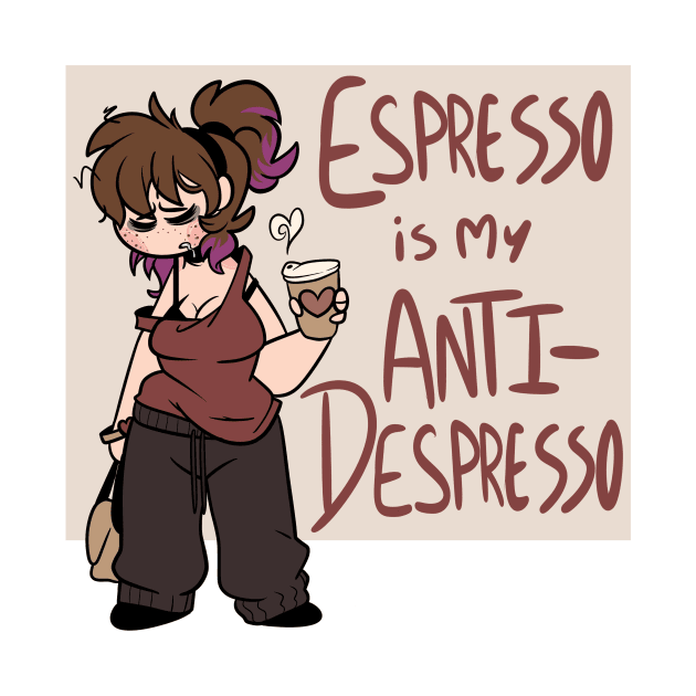 Espresso is my Anti-Depresso by BefishProductions