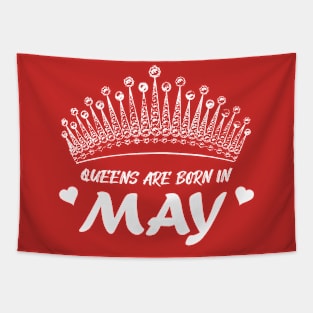 QUEENS ARE BORN IN MAY Tapestry