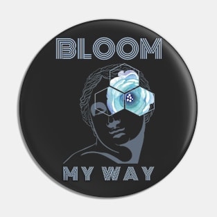 Bloom My Way Out of the Dark Cerulean Pin