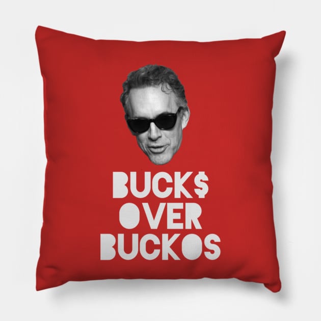 BUCK$ OVER BUCKOS Jordan Peterson Pillow by SenecaReads