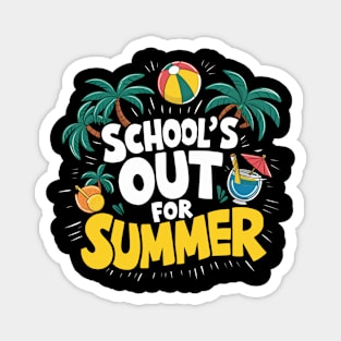 Last Day of School out for summer Magnet