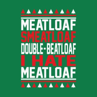 Meatloaf Smeatloaf T-Shirt