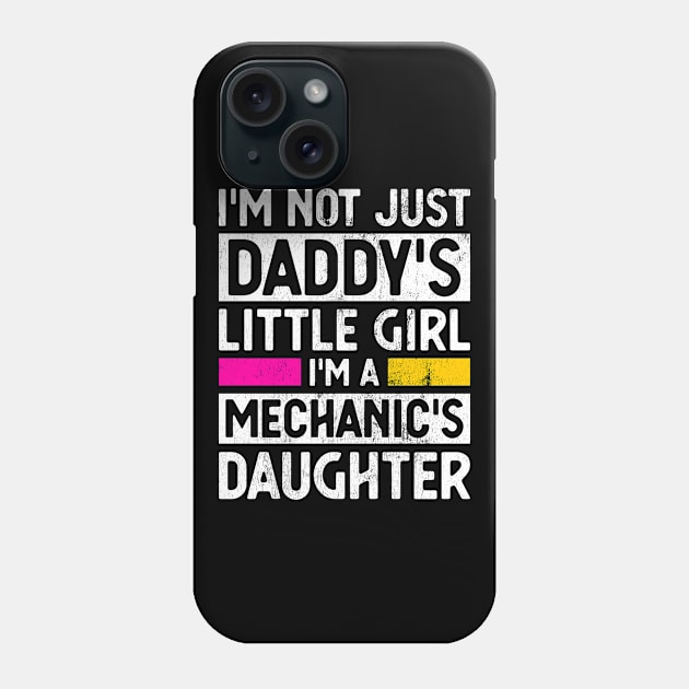 Daddy's Little Girl Car Mechanic Daughter Gag Gift Phone Case by wygstore