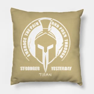 Stronger than yesterday Pillow