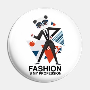 Fashion is my profession panda meme Pin