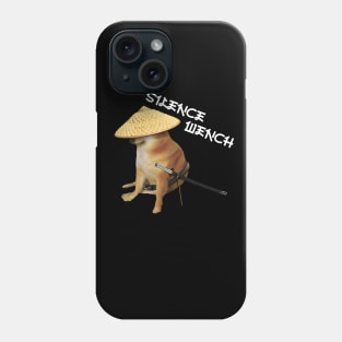 Silence Wench Meme Phone Case