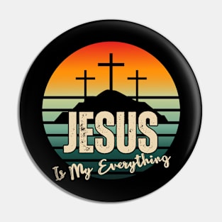 JESUS Is My Everything (with retro sunset and Calvary crosses) Pin