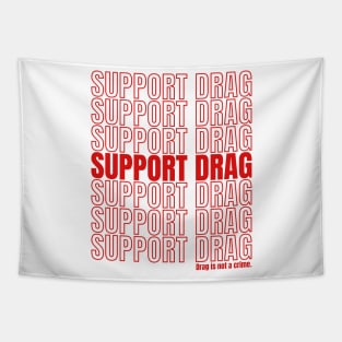 Support Drag Queens Drag is not a Crime Tapestry