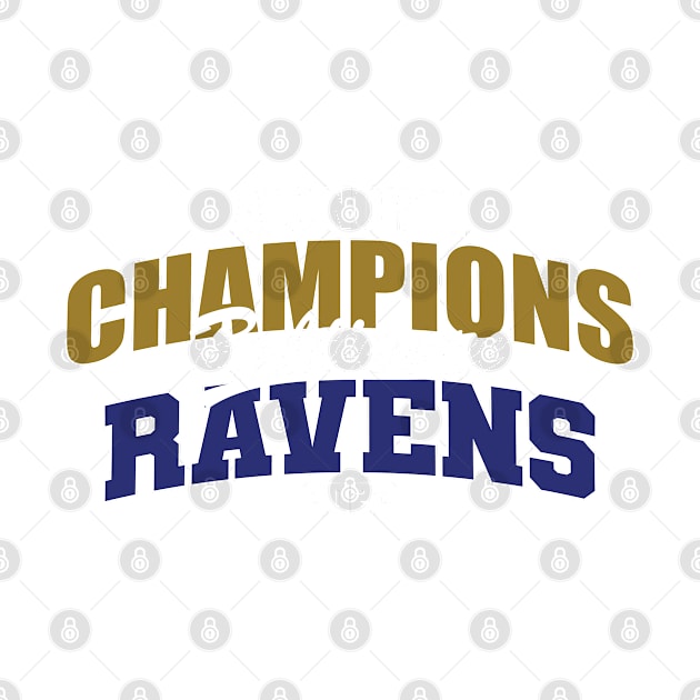 RAVENS CHAMPS by Nagorniak