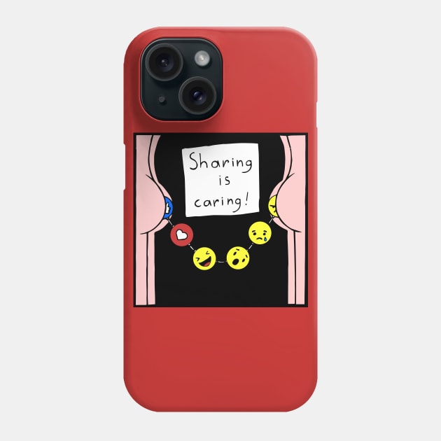 Sharing is caring Phone Case by zzmyxazz