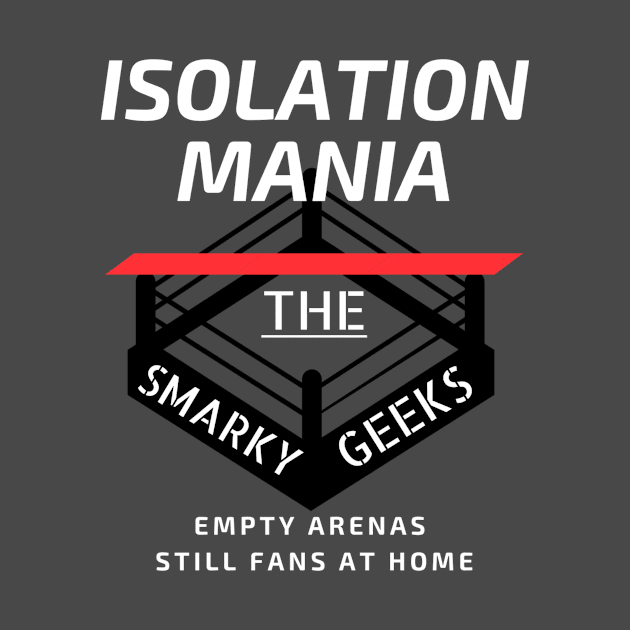 IsolationMania by The Smarky Geeks
