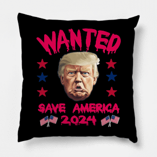 Wanted Save America 2024 Pillow