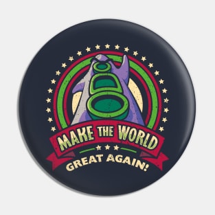 Make the World Great Again Pin