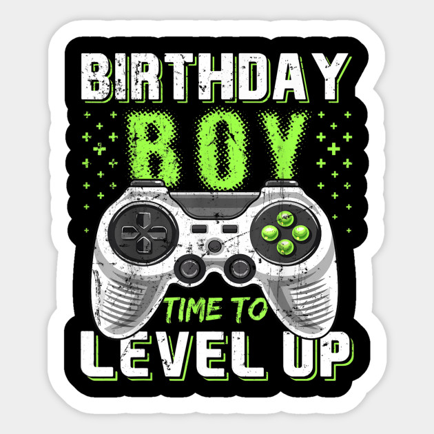 Download Birthday Boy Time To Level Up Video Game Birthday Gift ...