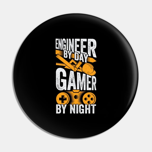 Engineer By Day Gamer By Night Pin by Dolde08