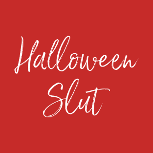 Halloween Slut T-Shirt