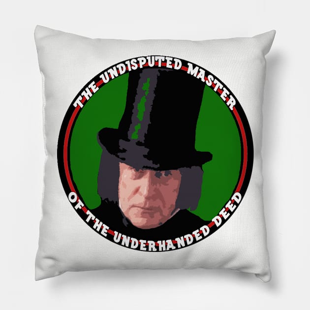 The One That We Call Scrooge Pillow by BradyRain