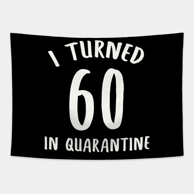 I Turned 60 In Quarantine Tapestry by llama_chill_art