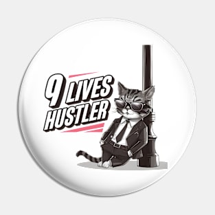 9 Lives Hustler Pin