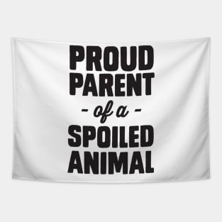 Parent of spoiled animal Tapestry