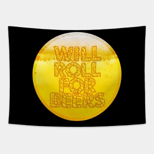 Will Roll for Beers - Cheers! Tapestry