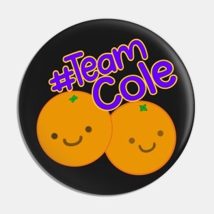 Team Cole Cuties Pin