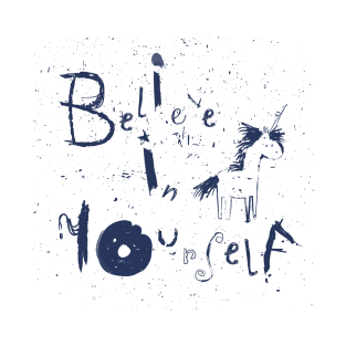 Believe In Yourself T-Shirt