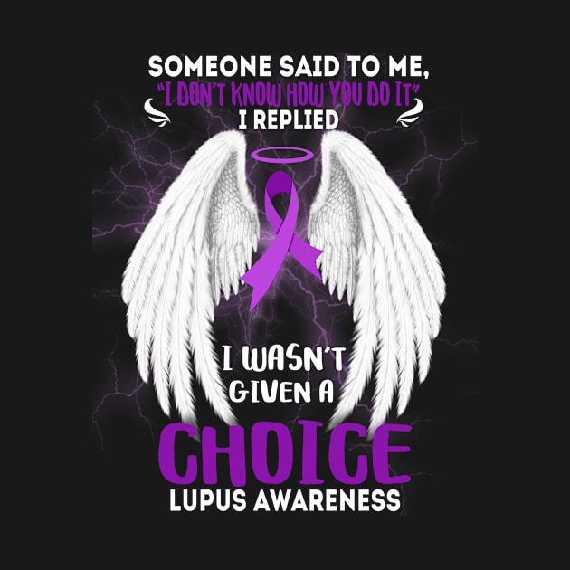 LUPUS AWARENESS I wasn't given a choice by JerryCompton5879