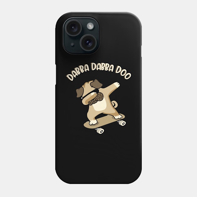 Dabbing Dog Pug Skate Phone Case by shirtontour