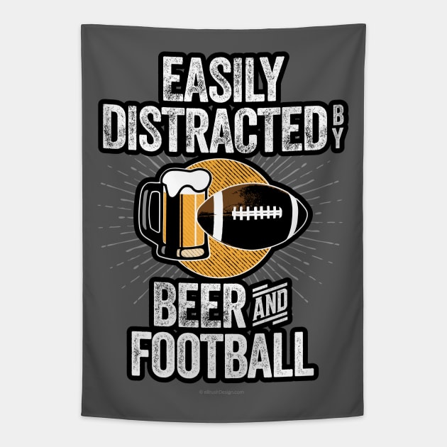 Easily Distracted by Beer and Football Tapestry by eBrushDesign