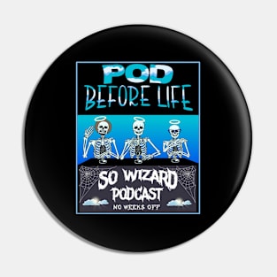 Pod Before Life - Heaven Design Pin