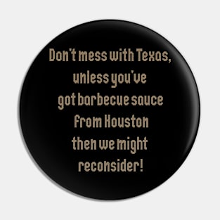 Texas Vibes, Houston Pin