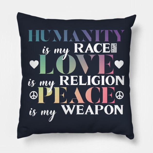 Important Humanity Love Peace Equality Yoga Saying Pillow by porcodiseno