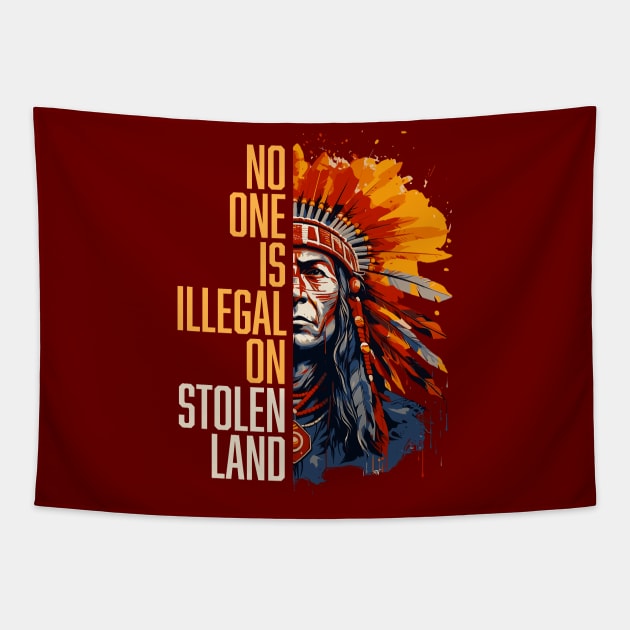 No One is Illegal - Indigenous Peoples Day Tapestry by Vector Deluxe