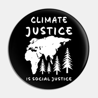 Climate Justice Is Social Justice Environment Activist Pin