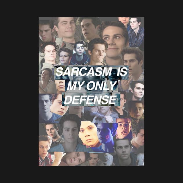 Sarcasm Is My Only Defense by grxcelessly