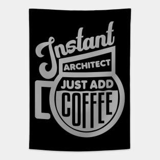 Instant architect just add coffee Tapestry