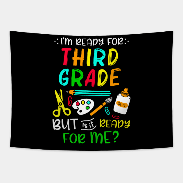 Back To School Ready For Third Grade First Day Of School Tapestry by cogemma.art